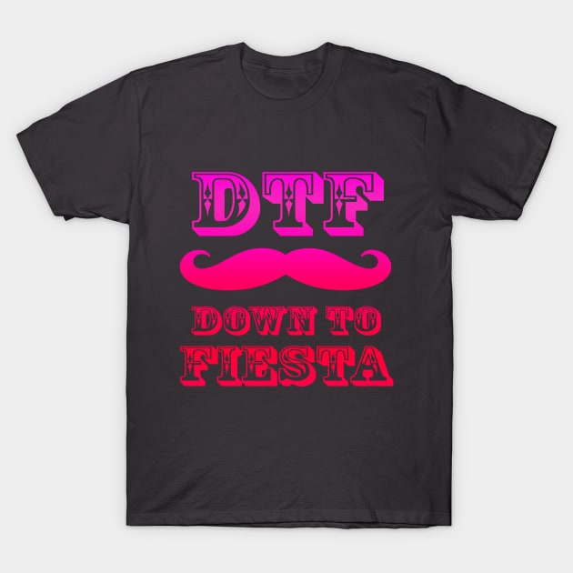 Down to Fiesta T-Shirt by MartinAes